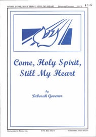 Come Holy Spirit Still My Heart SATB choral sheet music cover Thumbnail